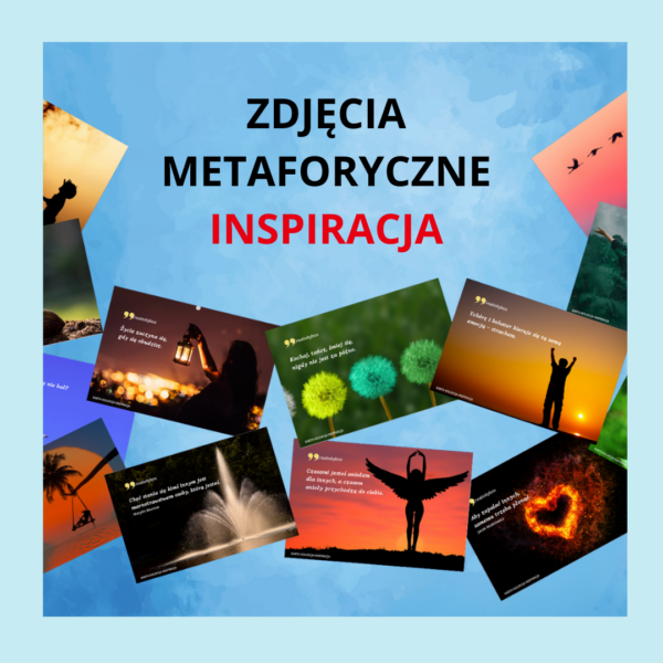 INSPIRACJA zdjęcia metaforyczne z cytatami i pytaniami rozwojowymi, doskonały prezent