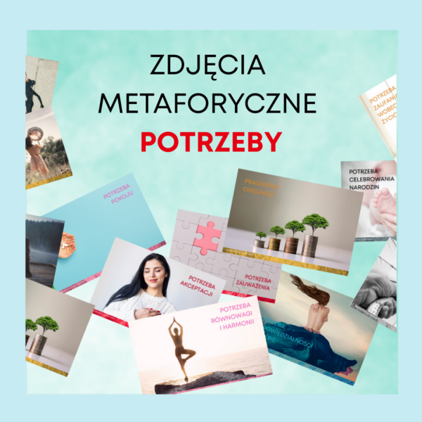 POTRZEBY zdjęcia metaforyczne, opisane