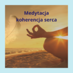 Medytacja koherencja serca