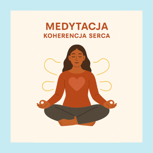 Medytacja koherencja serca