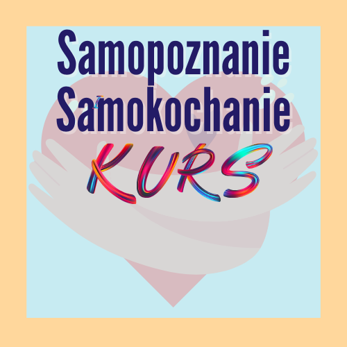 Samopoznanie, samokochanie