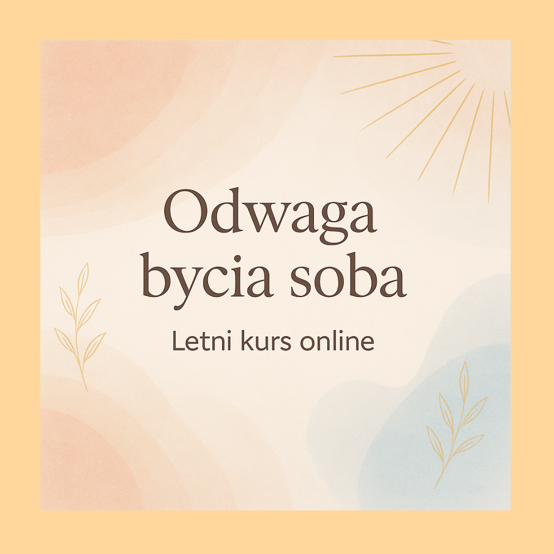 odwaga bycia sobą