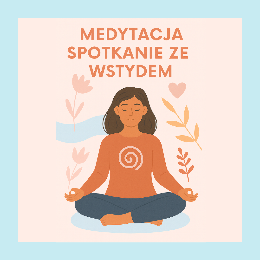 Medytacja spotkanie ze wstydem