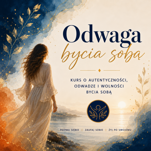 Odwaga bycia sobą kurs