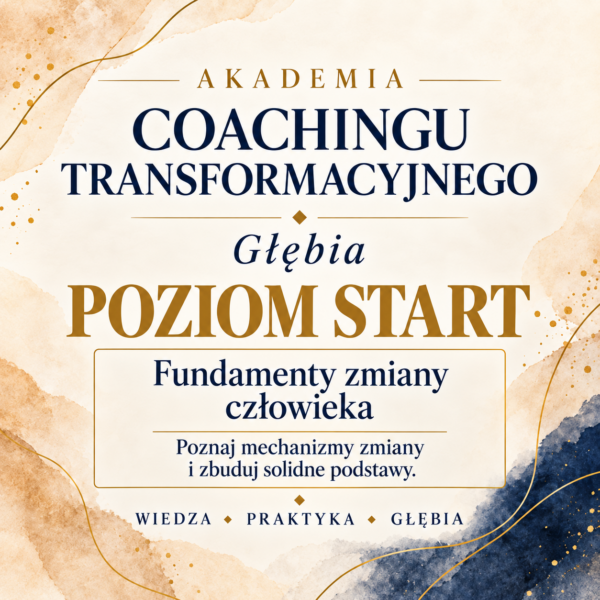 Coaching transformacyjny - Akademia Głębia - poziom Start - certyfikat